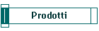 Prodotti